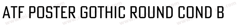 ATF Poster Gothic Round Cond Bold字体转换